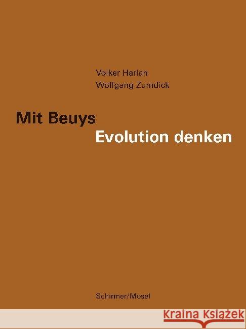 Mit Beuys Evolution denken Harlan, Volker; Zumdick, Wolfgang 9783829608671