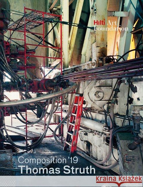 Thomas Struth - Composition '19 Michael Hilti, Uwe Wieczorek 9783829608749 Schirmer/Mosel Verlag GmbH