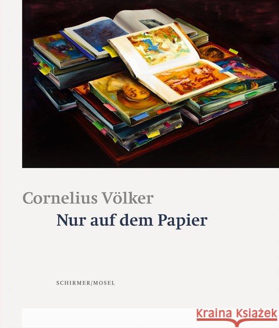 Cornelius Volker - On Paper Only Hans Peter Thurn, Claudia Blumle 9783829608992 Schirmer/Mosel Verlag GmbH