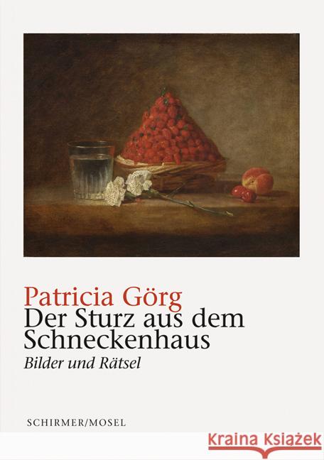 Der Sturz aus dem Schneckenhaus Görg, Patricia 9783829609876 Schirmer/Mosel