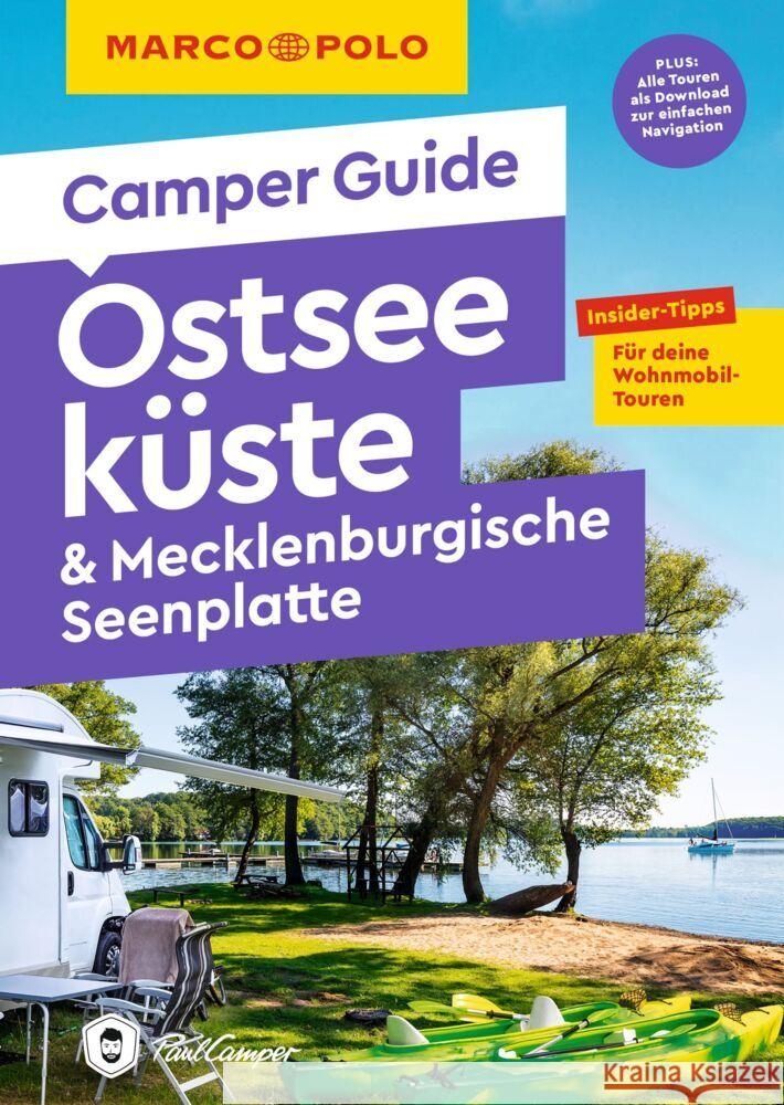 MARCO POLO Camper Guide Ostseeküste & Mecklenburgische Seenplatte Zwicker, Thomas, Mintelowsky, Jessica, Teuber, Fabian 9783829731713