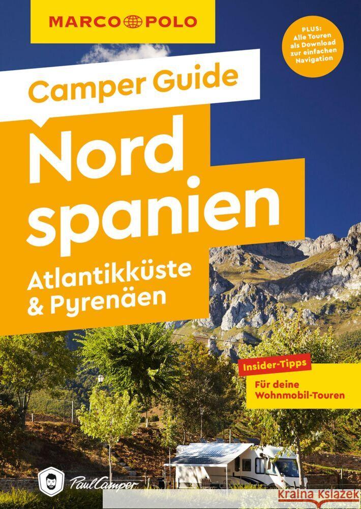 MARCO POLO Camper Guide Nordspanien: Atlantikküste & Pyrenäen Marot, Jan 9783829731874 Mairdumont