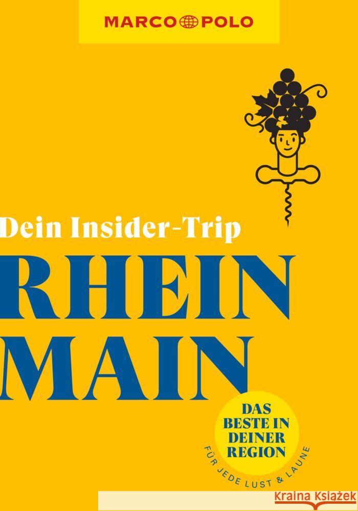 MARCO POLO Dein Insider-Trip Rhein-Main Kathe, Sandra 9783829747653 Mairdumont