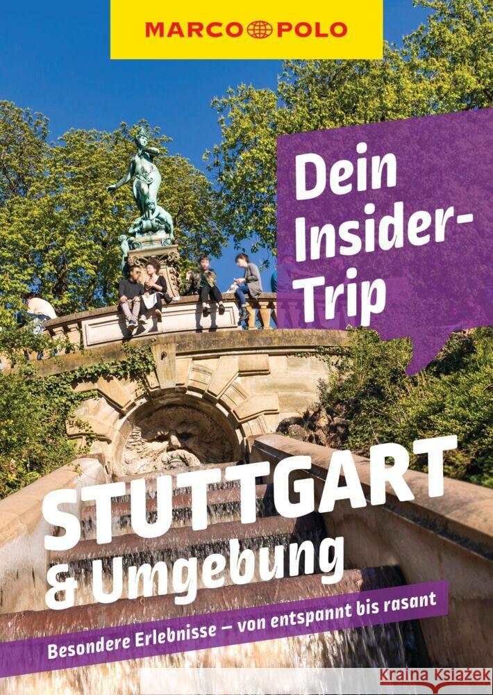 MARCO POLO Dein Insider-Trip Stuttgart & Umgebung Bey, Jens, Wiemer, Karin, Trommer, Johanna 9783829747707