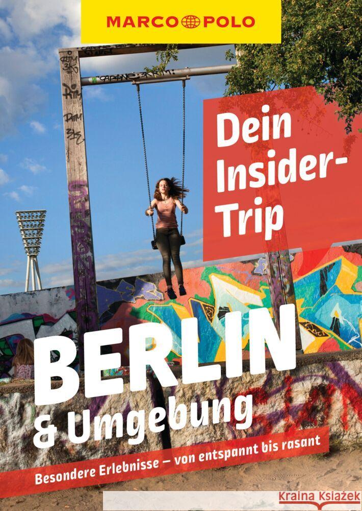 MARCO POLO Dein Insider-Trip Berlin & Umgebung Miethig, Martina 9783829747738