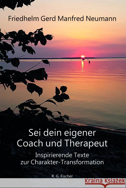 Sei dein eigener Coach und Therapeut Neumann, Friedhelm Gerd Manfred 9783830118855