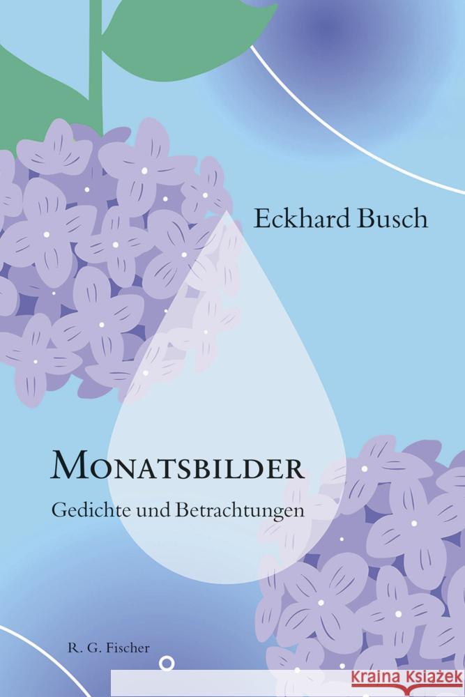 Monatsbilder - Gedichte und Betrachtungen Busch, Eckhard 9783830193685