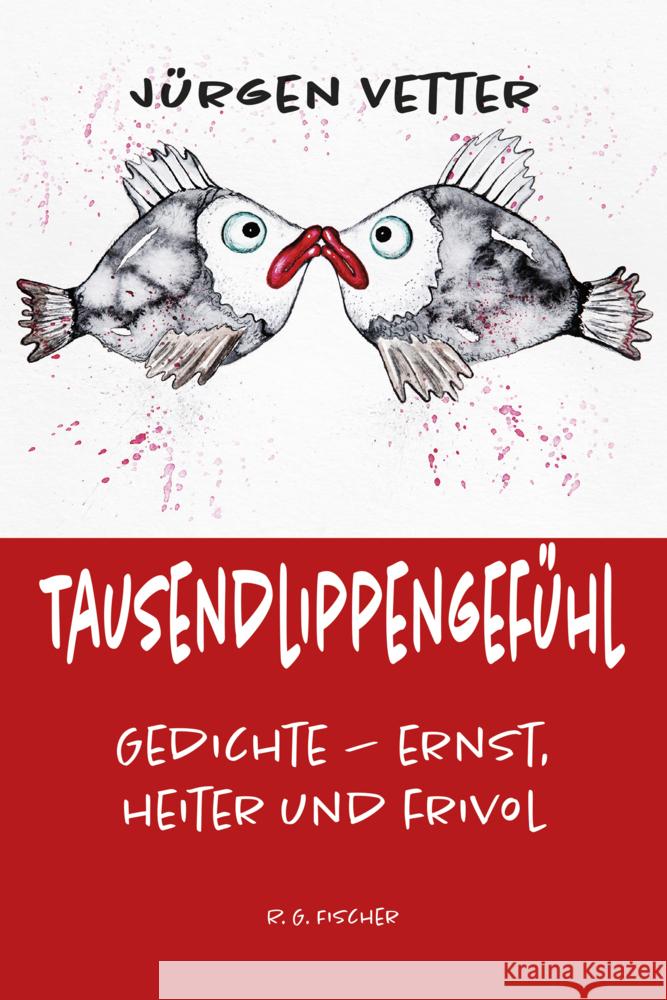 Tausendlippengefühl Vetter, Jürgen 9783830193746
