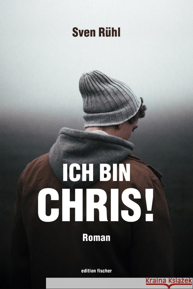 Ich bin Chris! Rühl, Sven 9783830193982
