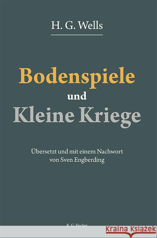 Bodenspiele und Kleine Kriege Wells, H. G. 9783830195016 Fischer (Rita G.), Frankfurt