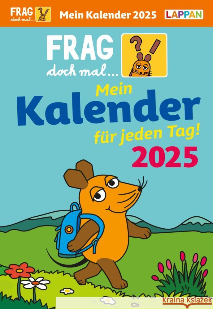 Frag doch mal ... die Maus: Tageskalender 2025 - Mein Kalender für jeden Tag! Fleßner, Hannah 9783830320418 Lappan Verlag