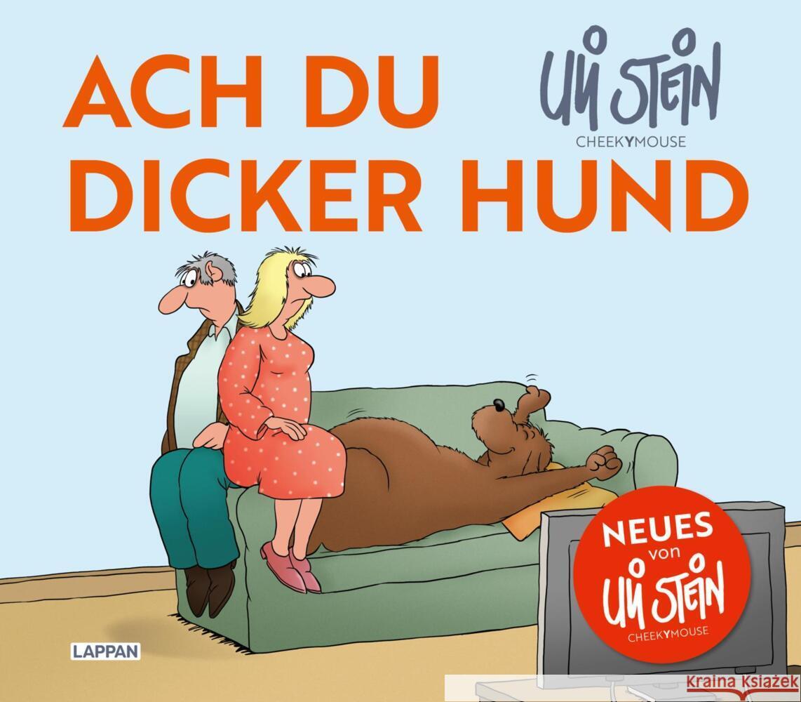 Ach du dicker Hund (Uli Stein by CheekYmouse ) Stein, Uli 9783830336389 Lappan Verlag