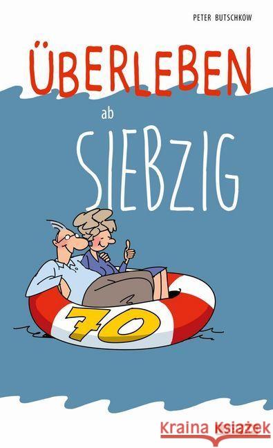 Überleben ab 70 Butschkow, Peter 9783830344094