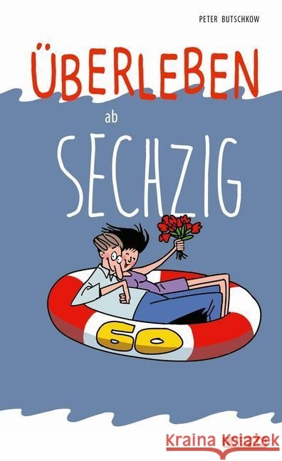 Überleben ab 60 Butschkow, Peter 9783830344339