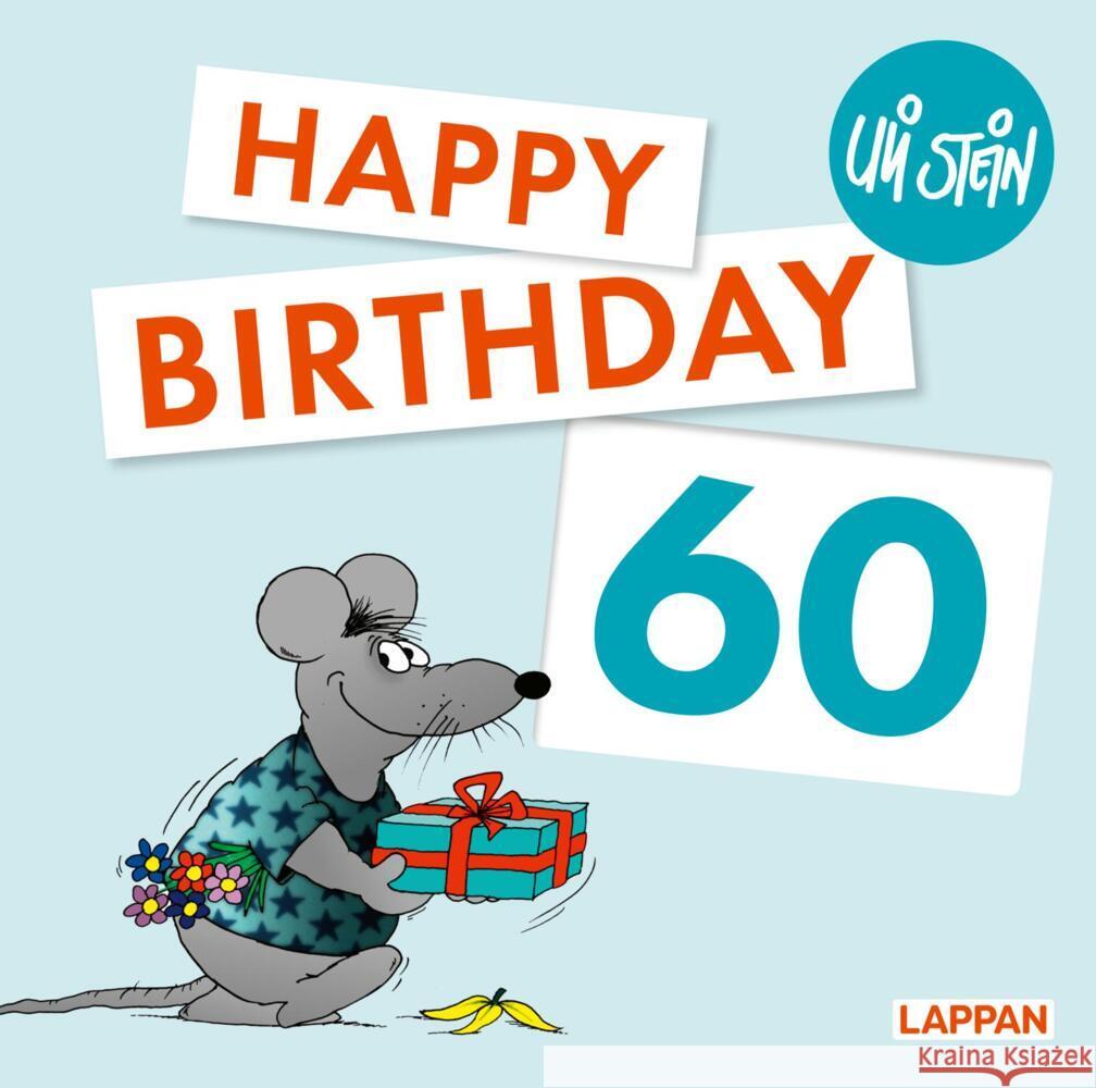 Happy Birthday zum 60. Geburtstag Stein, Uli 9783830345206 Lappan Verlag