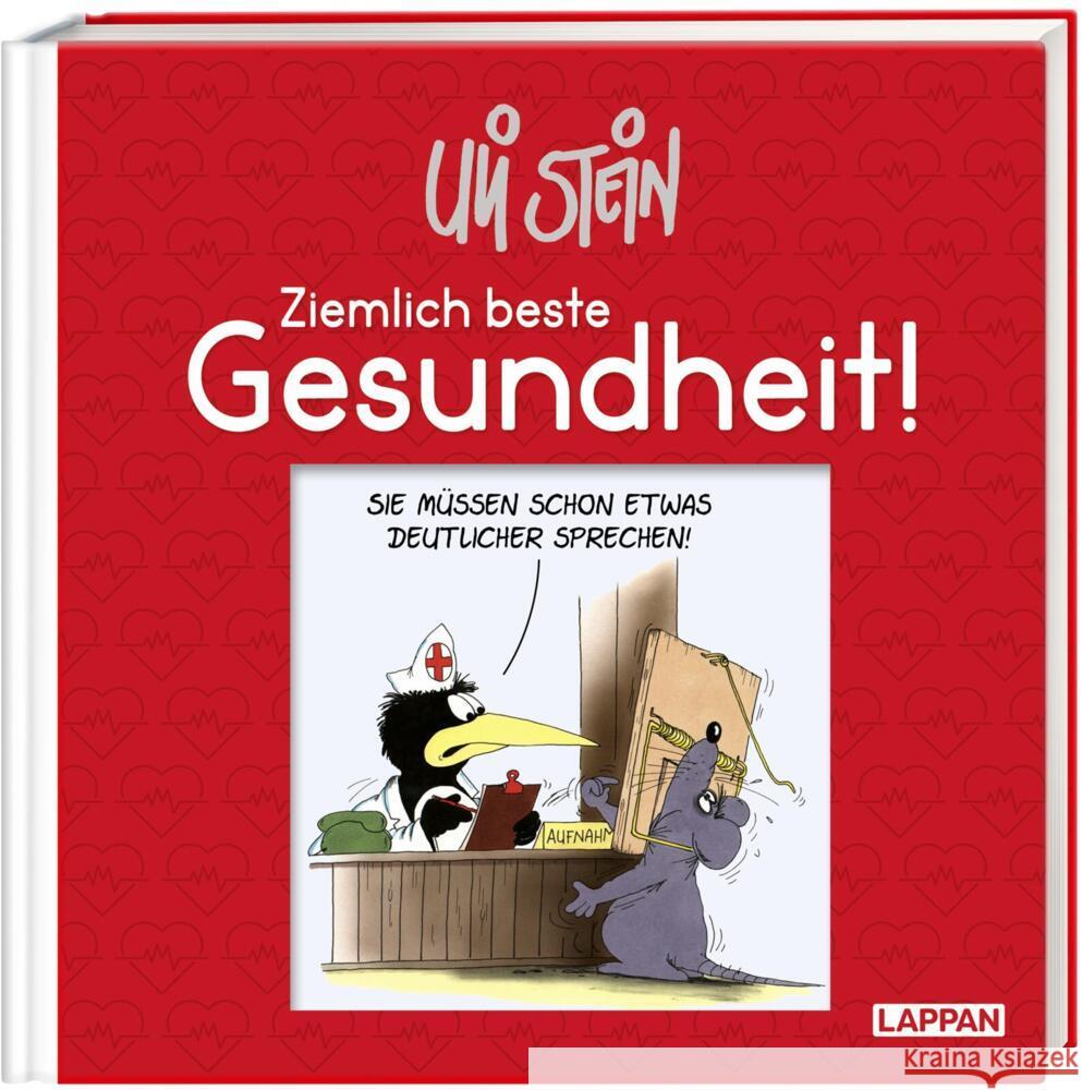 Uli Stein - Ziemlich beste Gesundheit! Stein, Uli 9783830345299 Lappan Verlag