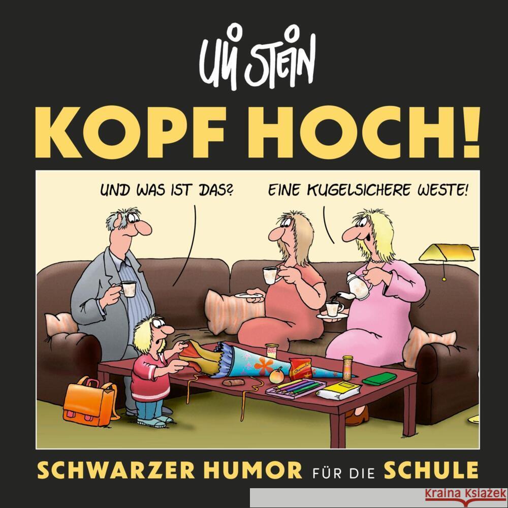 Uli Stein: Freizeit & Beruf: Kopf hoch! Schwarzer Humor für die Schule Stein, Uli 9783830345688