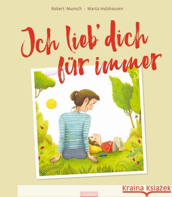 Ich lieb` dich für immer Munsch, Robert 9783830363101 Lappan Verlag