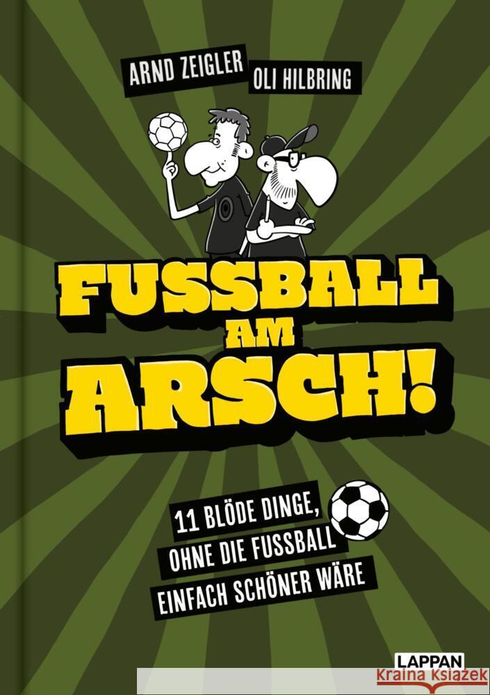 Fußball am Arsch! Zeigler, Arnd 9783830363941 Lappan Verlag