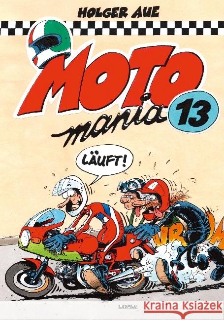 MOTOmania. Bd.13 Aue, Holger 9783830385141 Lappan Verlag