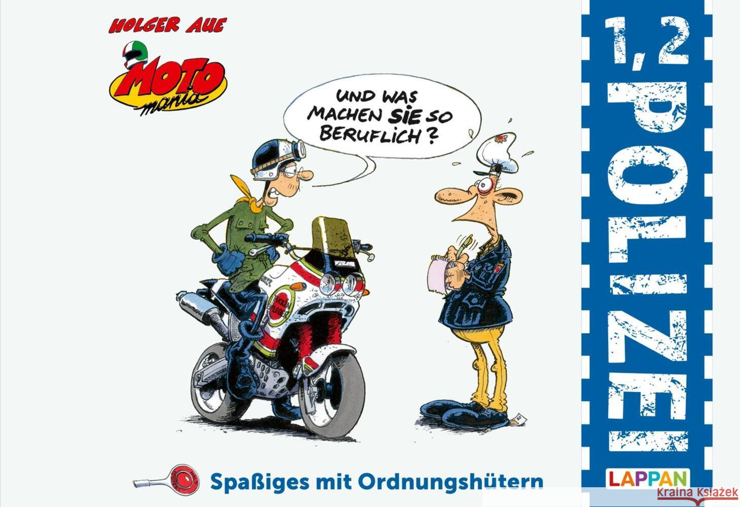 MOTOmania - 1, 2 Polizei Aue, Holger 9783830385202 Lappan Verlag