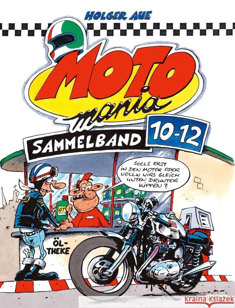 MOTOmania Sammelband 10-12 Aue, Holger 9783830385288