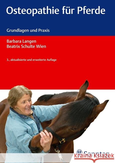 Osteopathie für Pferde : Grundlagen und Praxis Langen, Barbara; Schulte Wien, Beatrix 9783830493488