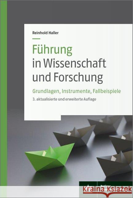 Führung in Wissenschaft und Forschung Haller, Reinhold 9783830550488 BWV - Berliner Wissenschafts-Verlag
