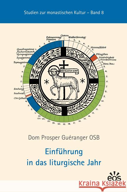 Einführung in das liturgische Jahr Guéranger, Prosper 9783830676485 EOS Verlag