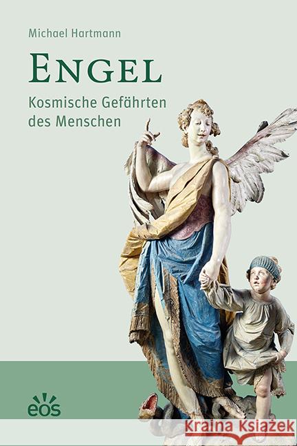 Engel - Kosmische Gefährten des Menschen Hartmann, Michael 9783830680321