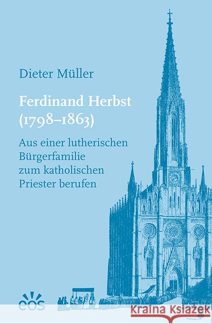 Ferdinand Herbst (1798-1863) Müller, Dieter 9783830681564 EOS Verlag