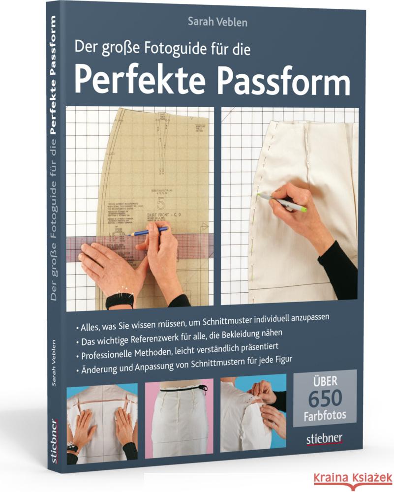 Der große Fotoguide für die perfekte Passform Veblen, Sarah 9783830709152 Stiebner