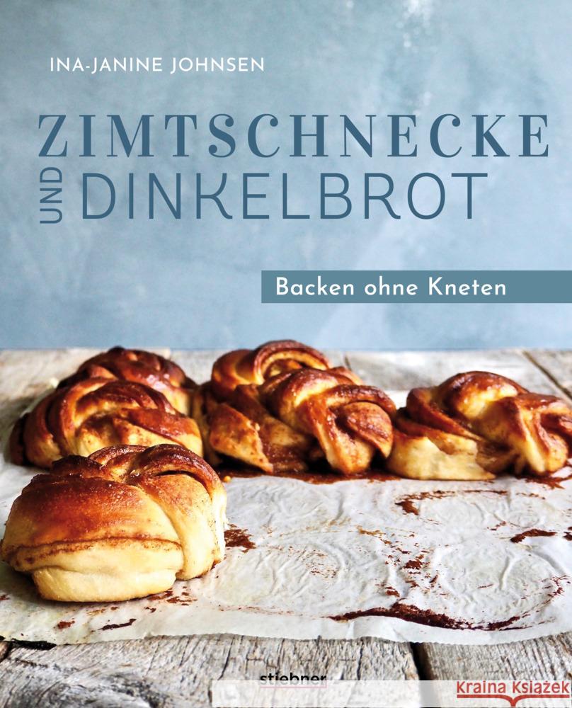 Zimtschnecke und Dinkelbrot Johnsen, Ina-Janine 9783830710653