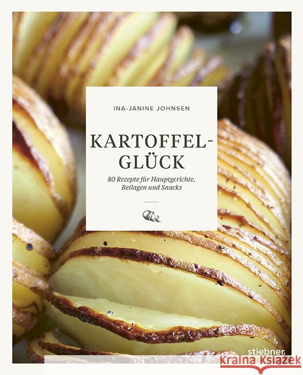 Kartoffelglück Johnsen, Ina-Janine 9783830710707