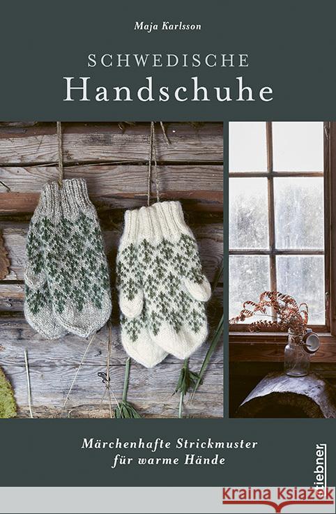 Schwedische Handschuhe stricken Karlsson, Maja 9783830721390 Stiebner