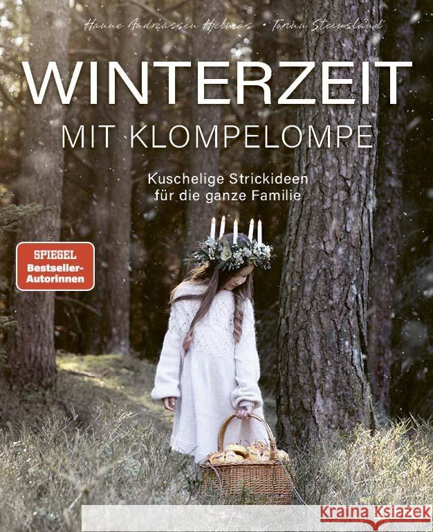 Winterzeit mit Klompelompe Steinsland, Torunn, Hjelmås, Hanne A. 9783830721420 Stiebner