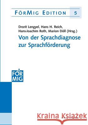 Von der Sprachdiagnose zur Sprachförderung Hans H Reich, Drorit Lengyel, Hans-Joachim Roth 9783830921707