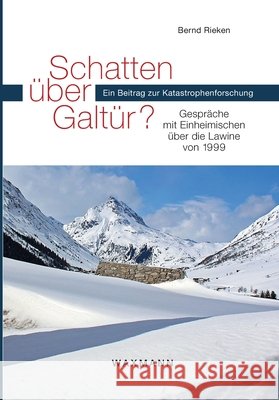 Schatten über Galtür?: Gespräche mit Einheimischen über die Lawine von 1999. Ein Beitrag zur Katastrophenforschung Bernd Rieken 9783830923367 Waxmann