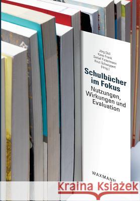 Schulbücher im Fokus: Nutzungen, Wirkungen und Evaluation Doll, Jörg 9783830926702