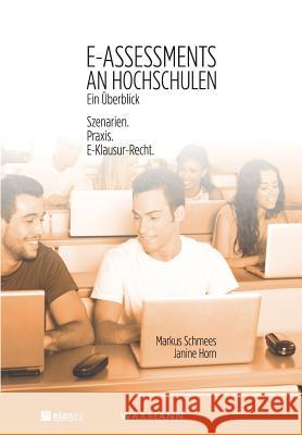 E-Assessments an Hochschulen: Ein Überblick: Szenarien. Praxis. E-Klausur-Recht. Schmees, Markus 9783830931652 Waxmann