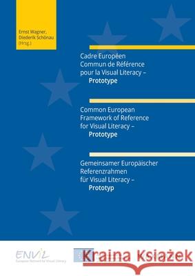 Common European Framework of Reference for Visual Literacy - Prototype Ernst Wagner 9783830934288