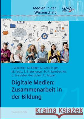 Digitale Medien: Zusammenarbeit in der Bildung  9783830934905 Waxmann