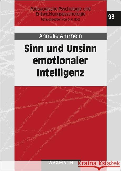 Sinn und Unsinn emotionaler Intelligenz : 