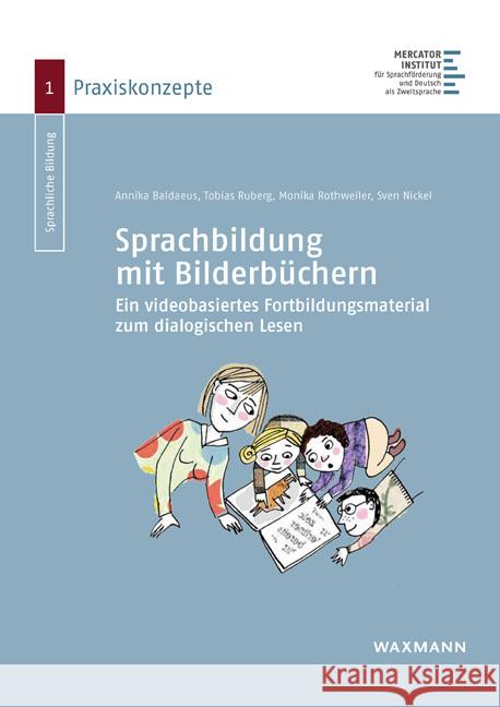 Sprachbildung mit Bilderbüchern Baldaeus, Annika, Ruberg, Tobias, Rothweiler, Monika 9783830943129 Waxmann Verlag GmbH