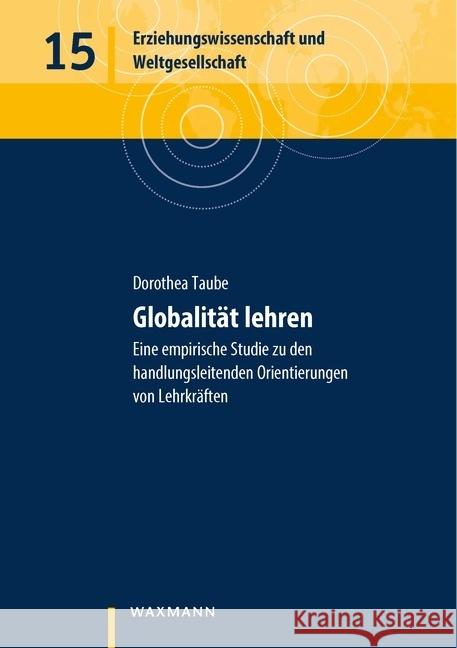 Globalität lehren Taube, Dorothea 9783830944683 Waxmann Verlag GmbH