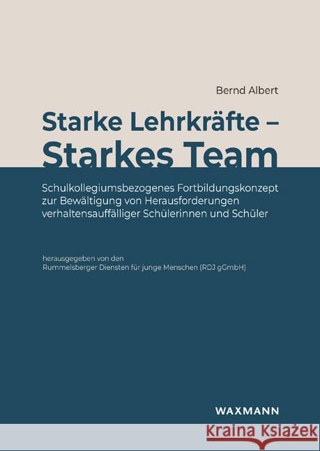 Starke Lehrkräfte - Starkes Team Albert, Bernd 9783830945451