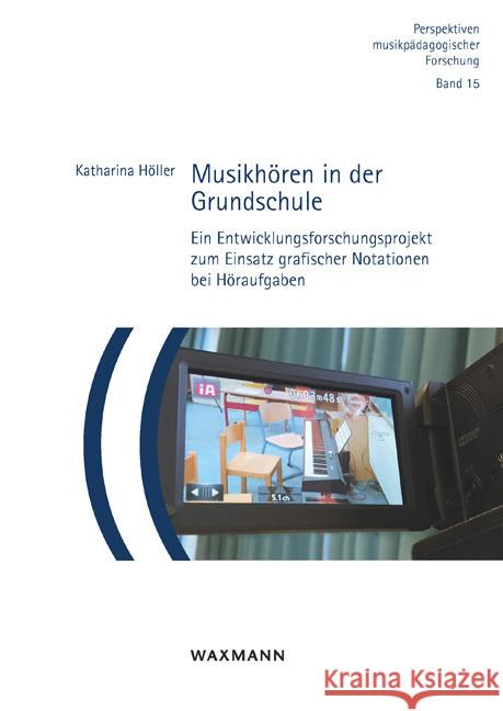 Musikhören in der Grundschule Höller, Katharina 9783830945642 Waxmann Verlag GmbH