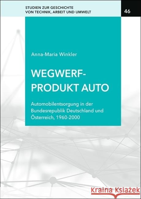 Wegwerfprodukt Auto Winkler, Anna-Maria 9783830947981