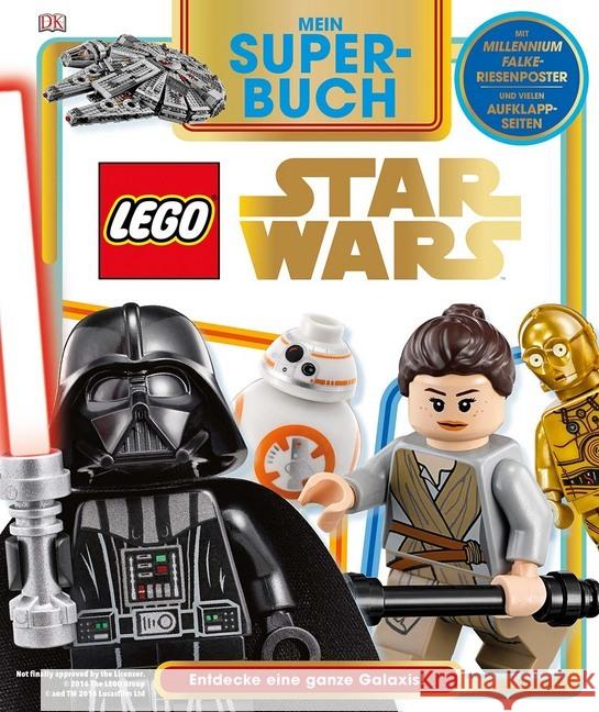 Mein Superbuch LEGO® Star Wars(TM), m. Poster : Entdecke eine ganze Galaxis Fentiman, David 9783831032532 Dorling Kindersley