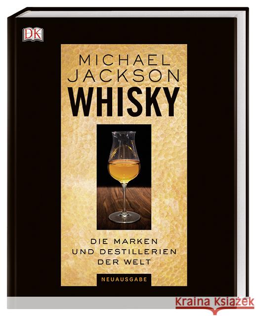 Whisky : Die Marken und Destillerien der Welt Jackson, Michael 9783831035281